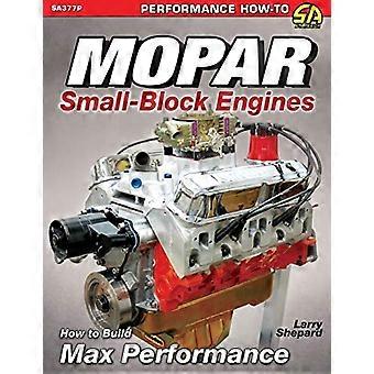 Moteurs à petit bloc Mopar : comment maximiser les performances