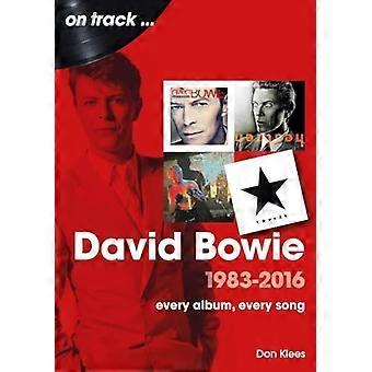 David Bowie 1983-2016