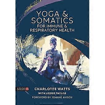 Yoga e Somatica per la salute immunitaria e respiratoria