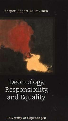 Deontology, Responsibility, and Equality