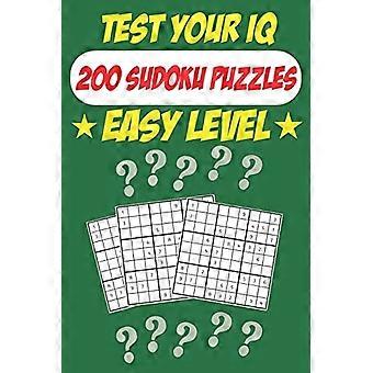 Testen Sie Ihren IQ: 200 Sudoku-Rätsel – Leichter Schwierigkeitsgrad: 102 Seiten Sudoku-Rätselbuch – Jede Menge Spaß für Ihr Gehirn!
