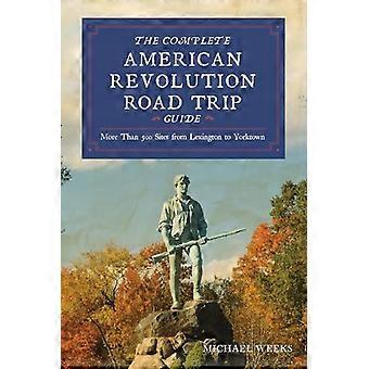Komplet guide til roadtrips under den amerikanske revolution: mere end 500 seværdigheder fra Lexington til Yorktown