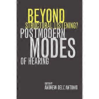 Beyond Structural Listening - University of California Press - Paperback - en Book