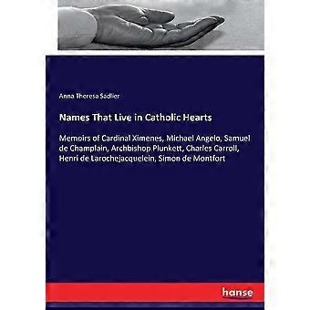 Names That Live In Catholic Heartsmemoirs Of Cardinal Ximenes Michael Angelo - Anna Theresa Sadlier - Paperback - en Book