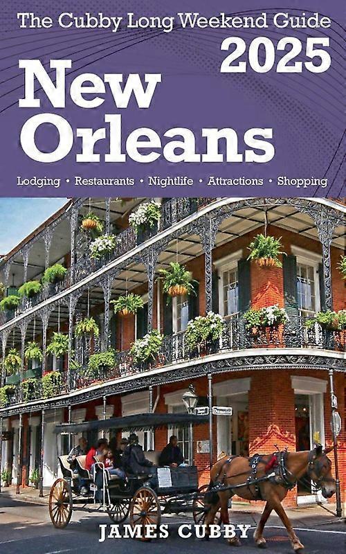 Orleans The Cubby 2025 Long Weekend Guide