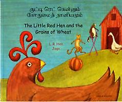 Little Red Hen And The Grains Of Wheat In Tamil And English by L. R. Hen Paperback