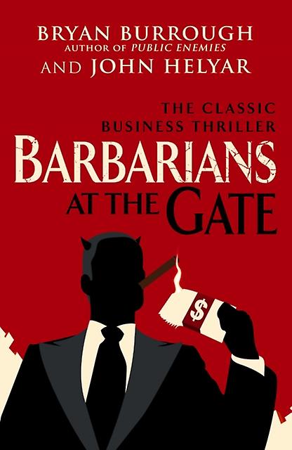 Barbarians At The Gate by John Helyar Paperback Book