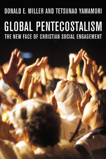 Global Pentecostalism by Tetsunao Yamamori Paperback Book