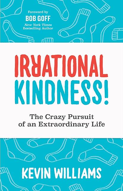 Irrational Kindness by Kevin Williams Paperback Book