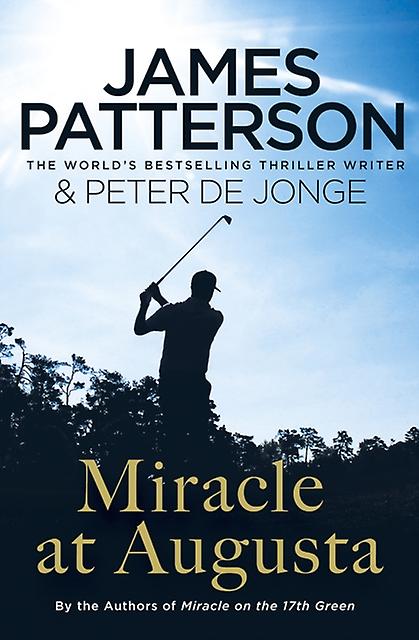 Miracle At Augusta by James Patterson Paperback