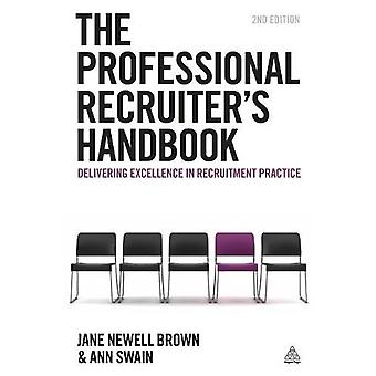 The Professional Recruiter's Handbook - Ann Swain