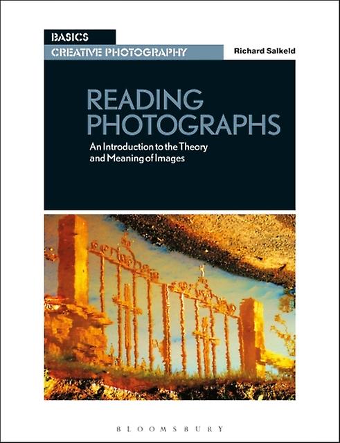 Reading Photographs by Richard Salkeld Paperback