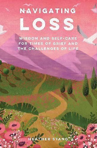 Navigating Loss by Heather Stang Paperback Book