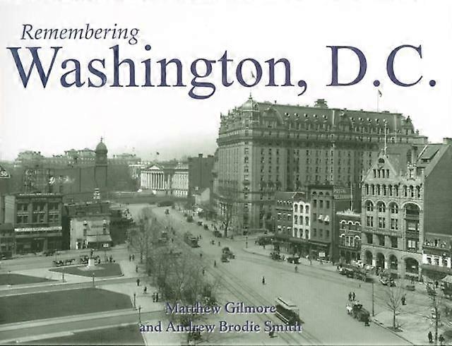 Remembering Washington D.c. Paperback Book