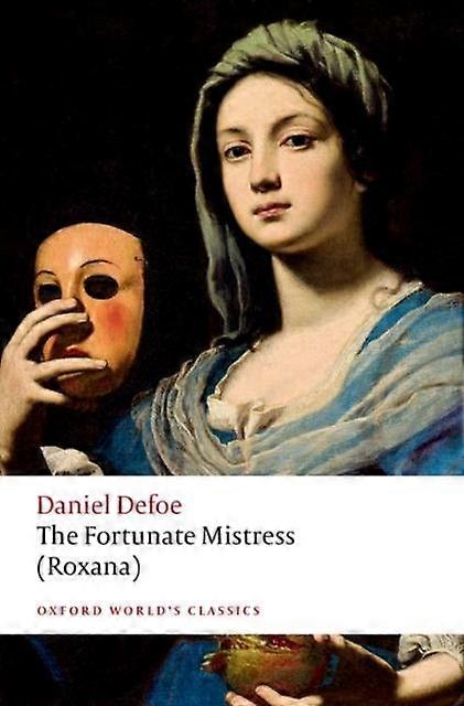 The Fortunate Mistress Roxana by Daniel Defoe Paperback