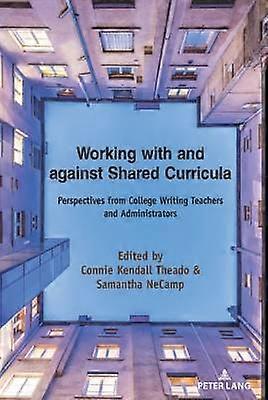 Working with and against Shared Curricula