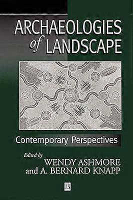 Archaeologies of Landscape