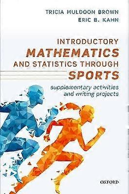 Introductory Mathematics and Statistics Through Sports