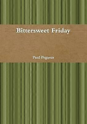 Bittersød fredag