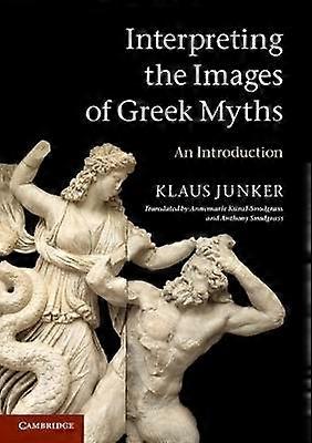 Interpreting the Images of Greek Myths