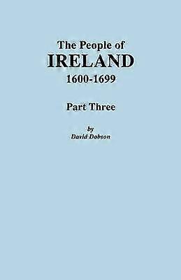 The People of Ireland 16001699 Part Three