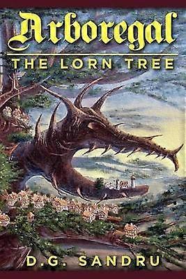 Arboregal The Lorn Tree Volume 1