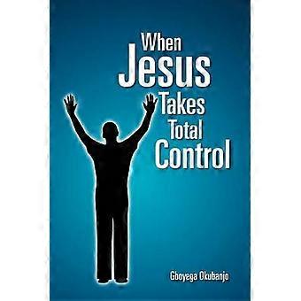 When Jesus Takes Total Control