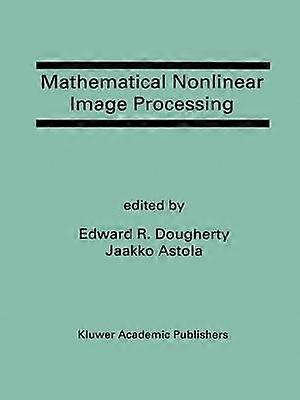 Mathematical Nonlinear Image Processing