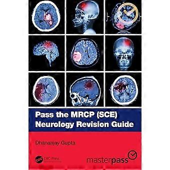 Pass the MRCP (SCE) Neurology Revision Guide