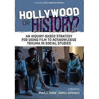 Hollywood eller historie: En undersøgelsesbaseret strategi til brug af film til at anerkende tragedie - Emerald Publishing Ltd