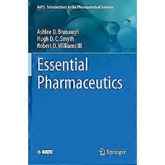 Essential Pharmaceutics - Ashlee D. Brunaugh