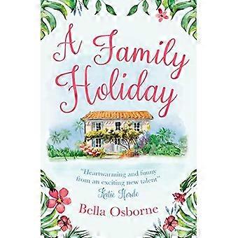 A Family Holiday - Bella Osborne