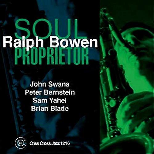 Ralph Bowen - Soul Proprietor [CD]