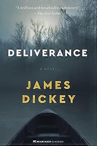 Deliverance : a Novel
