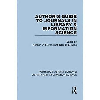 Autorenleitfaden für Zeitschriften in der Bibliotheks- und Informationswissenschaft (Routledge Library Editions: Bibliotheks- und Informationswissenschaft)
