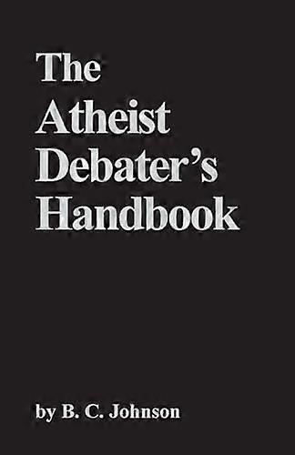 The Atheist Debater's Handbook
