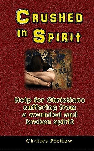 Crushed in Spirit