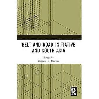 Belt and Road Initiative e Asia meridionale