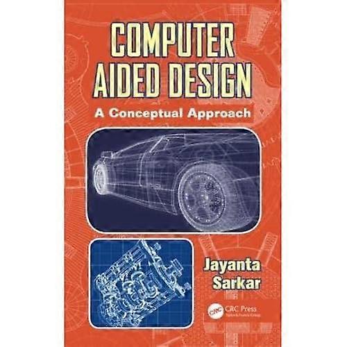 Computer Aided Design: A Conceptual Approach