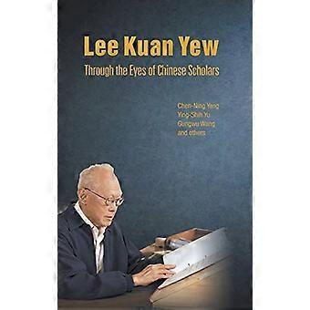 Lee Kuan Yew durch die Augen des chinesischen Gelehrten