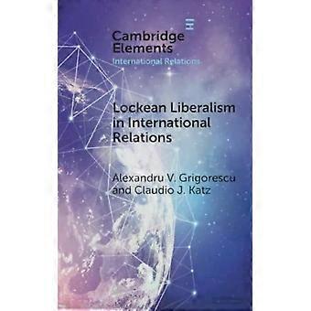 Liberalismo Lockeano nas Relações Internacionais - Alexandru V. Grigorescu
