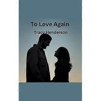 To Love Again