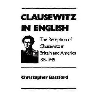 Clausewitz em inglês: A recepção de Clausewitz na Grã-Bretanha e na América em 1815 - Christopher Bassfors - Capa dura - Livro em inglês - História