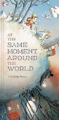 At the Same Moment Around the World