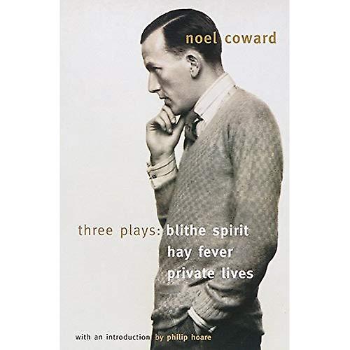 Three Plays:  Blithe Spirit ,  Hay Fever ,  Private Lives