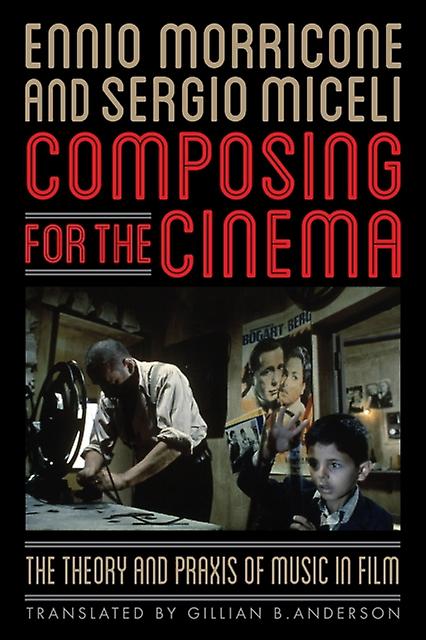 Composing For The Cinema by Sergio Miceli Paperback Book