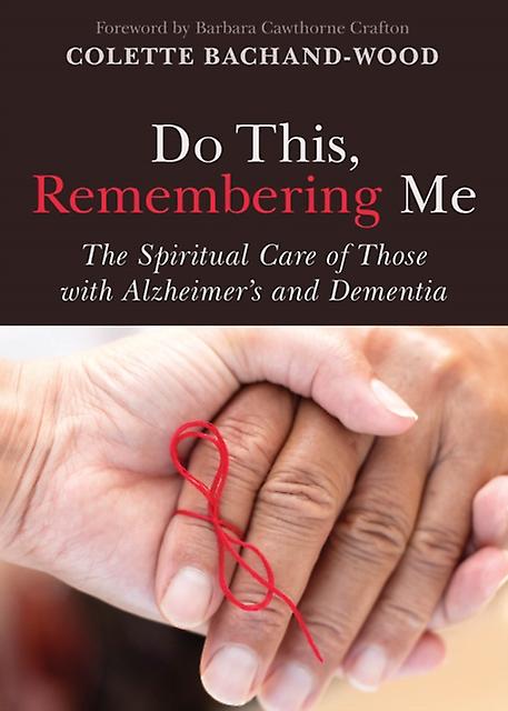 Do This Remembering Me by Colette BachandWood Paperback