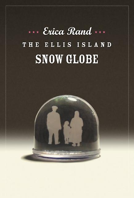 The Ellis Island Snow Globe by Erica Rand Paperback Book