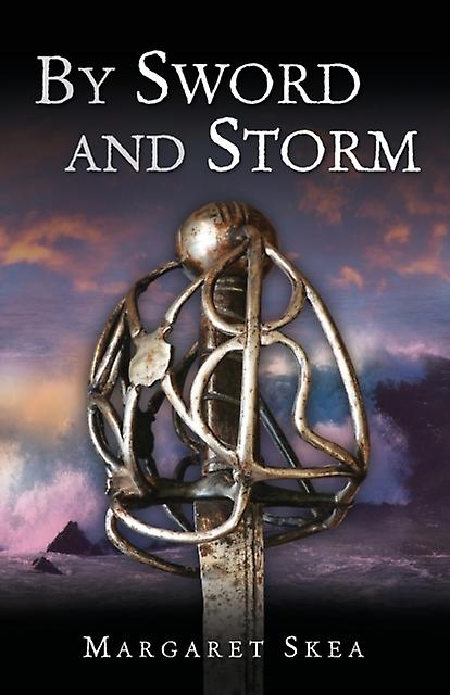 By Sword And Storm by Margaret Skea Paperback