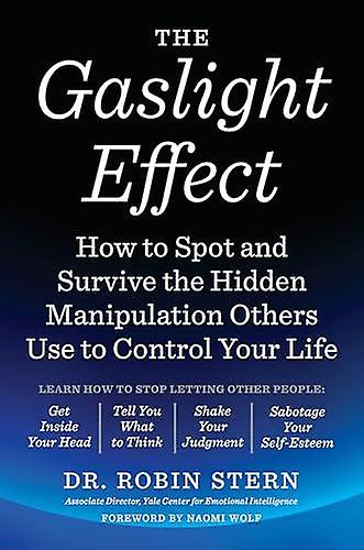 The Gaslight Effect by Dr. Robin Stern Paperback Book